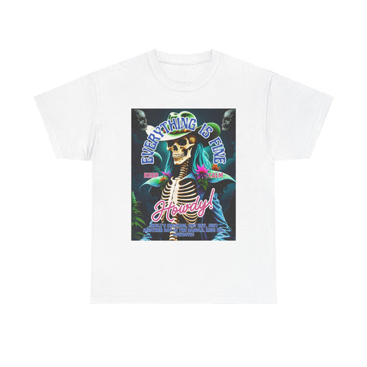 Everything is Fine Skeleton Tee - Unisex Heavy Cotton T-Shirt for Casual Vibes